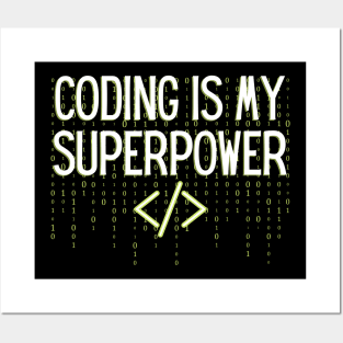 Coding is my superpower Posters and Art